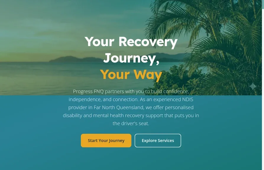 Progress FNQ website homepage designed by AdaptAd, a teal ocean hero reading Your Recovery Journey, Your Way